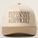 Expensive & Difficult Hat
