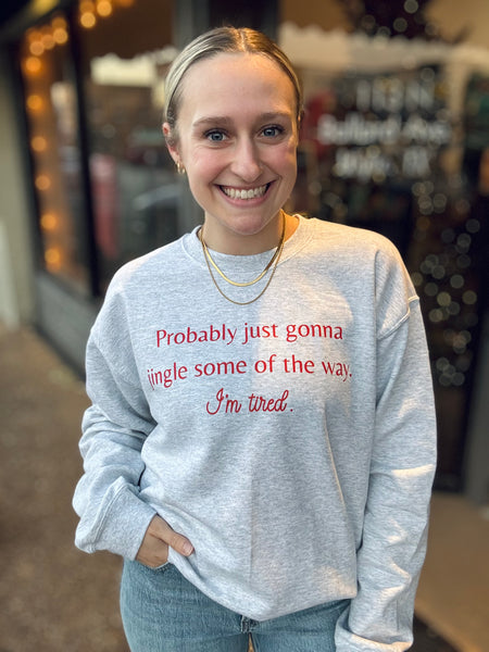 Jingle Some Of The Way Sweatshirt