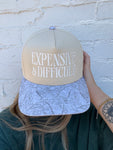 Expensive & Difficult Hat