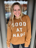 Good At Naps Sweatshirt