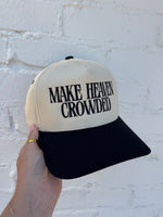 Make Heaven Crowded Hat
