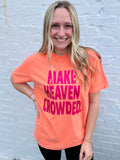 Make Heaven Crowded