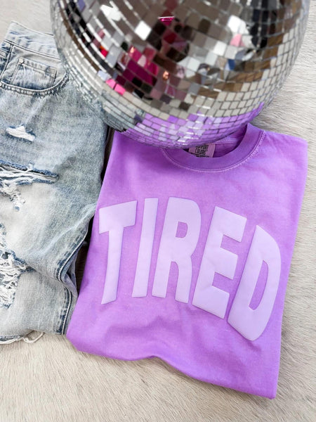 Tired Tee PREORDER
