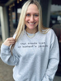 Husband’s Problem Sweatshirt
